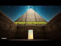 25 mysterious chambers in ancient pyramids you never knew existed