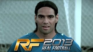 Real Football 2013 - Official Trailer featuring Radamel Falcao