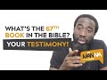 WHAT'S THE 67TH BOOK IN THE BIBLE?  Your Testimony!