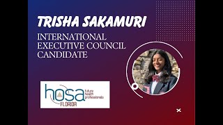 Trisha Sakamuri: 2024 HOSA International Executive Council Candidate Video