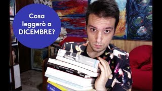 COSA LEGGERÒ A DICEMBRE? (Libri fichissimi!)