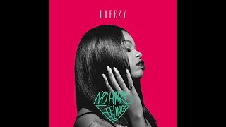 Dreezy - Close To You Feat  T - Pain