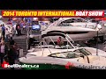 2014 Toronto International Boat Show