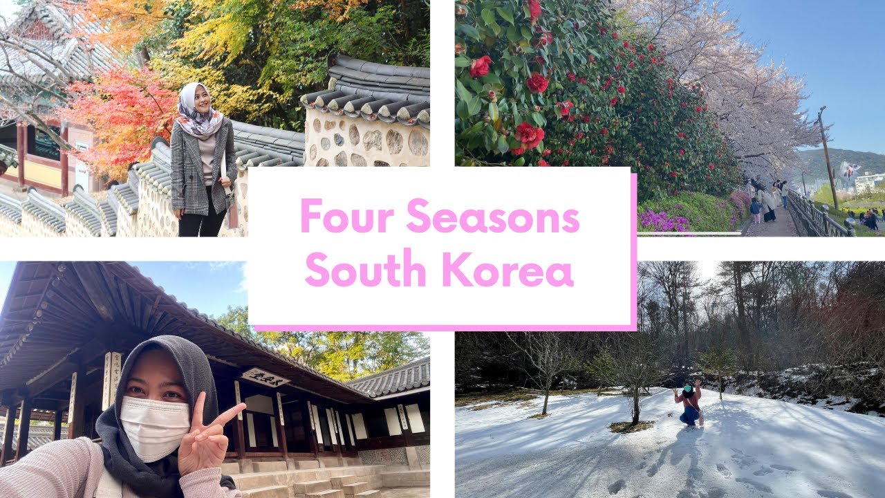 Empat (4) Musim Di Korea Selatan | Four Seasons In South Korea - YouTube