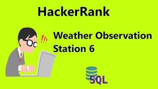 #11 weather observation station 6 hackerrank solution | Hackerrank SQL