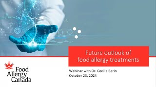 Webinar: Future outlook of food allergy treatments