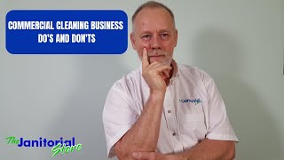 Commercial cleaning business do's and don'ts