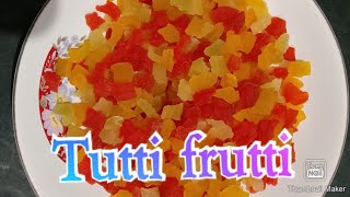 Tutti-frutti//పిల్లలు ఎంతో ఇష్టపడే(ట్యూటీ ఫ్రూటీ)ఇంట్లోనే ఎలా చేయాలి 🤔