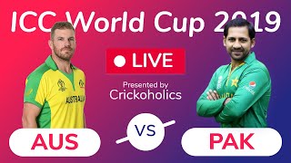 🔴 LIVE: PAK vs AUS LIVE Match Today | CWC 2019 PAKISTAN VS AUSTRALIA SCORECARD COMMENTARY STREAMING