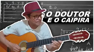 COMO TOCAR A INTRODUÇÃO DA MÚSICA O DOUTOR E O CAIPIRA, NO VIOLÃO