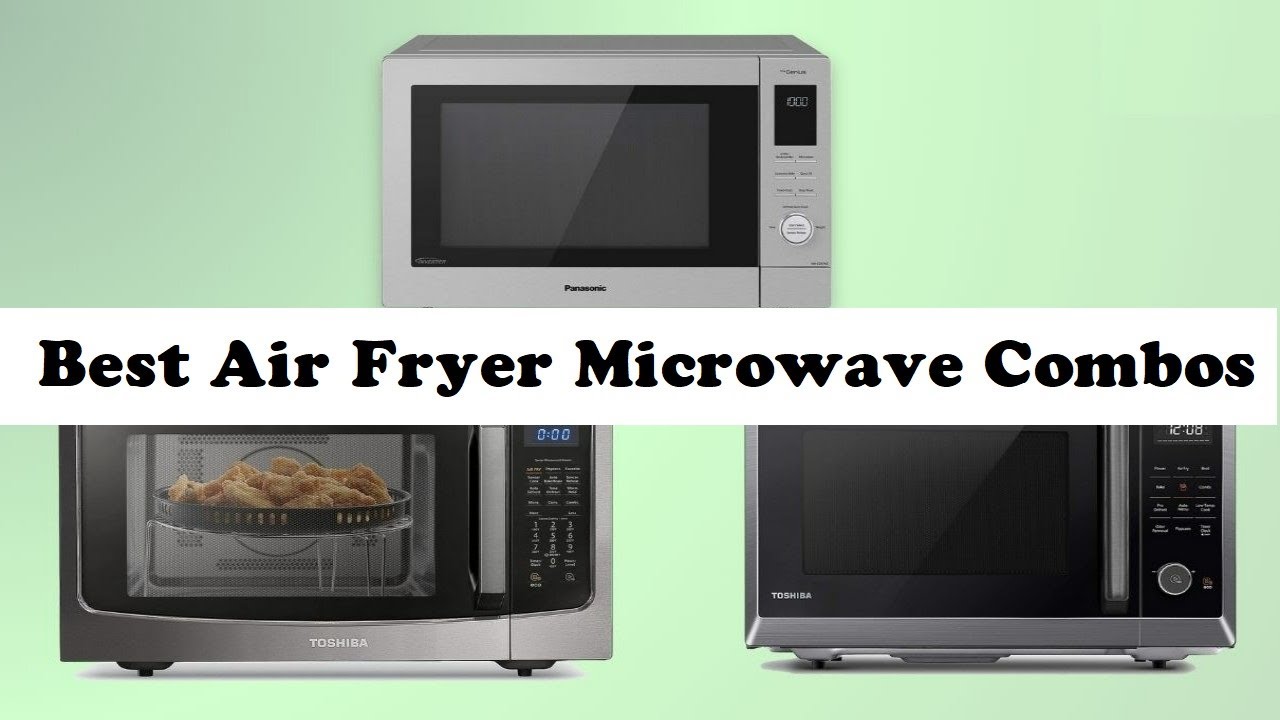 Best Air Fryer Microwave Combos 2024 Buyer's Guide - YouTube