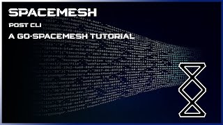 ./go-spacemesh a PoST CLi Tutorial - Spacemesh