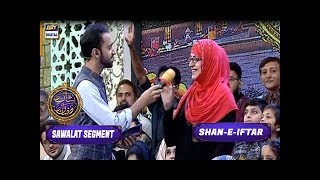 Shan-e-Iftar - Sawalat Segment - 16th June 2017