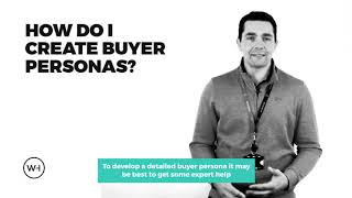 How to create buyer personas for your business