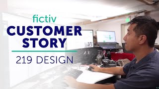 Fictiv Customer Story | 219 Design