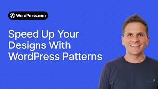 Speed up your designs with WordPress patterns