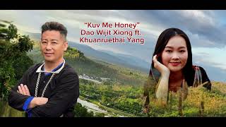 Kuv Me Honey- Dao Wijit Xiong ft. Khuanruethai Yang (Official Audio & Lyrics 2024)