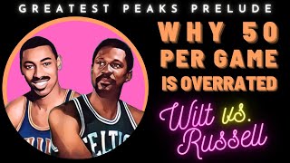Russell's statistical case over Wilt | Greatest Peaks Ep. 1