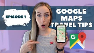 Google Travel Tips | Google Maps Tips for Travel + Shared Google Maps