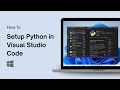 How to Setup Python in Visual Studio Code on Windows 11