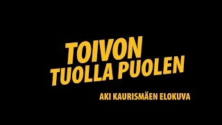 Toivon tuolla puolen -elokuvan virallinen trailer