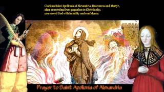 PRAYER TO SAINT APOLLONIA OF ALEXANDRIA