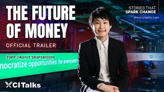 The Future of Money - Fintech Business | CI Talks Official Trailer