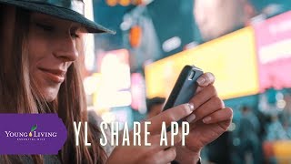 YL Share APP | Build Your Business with Young Living Essential Oils