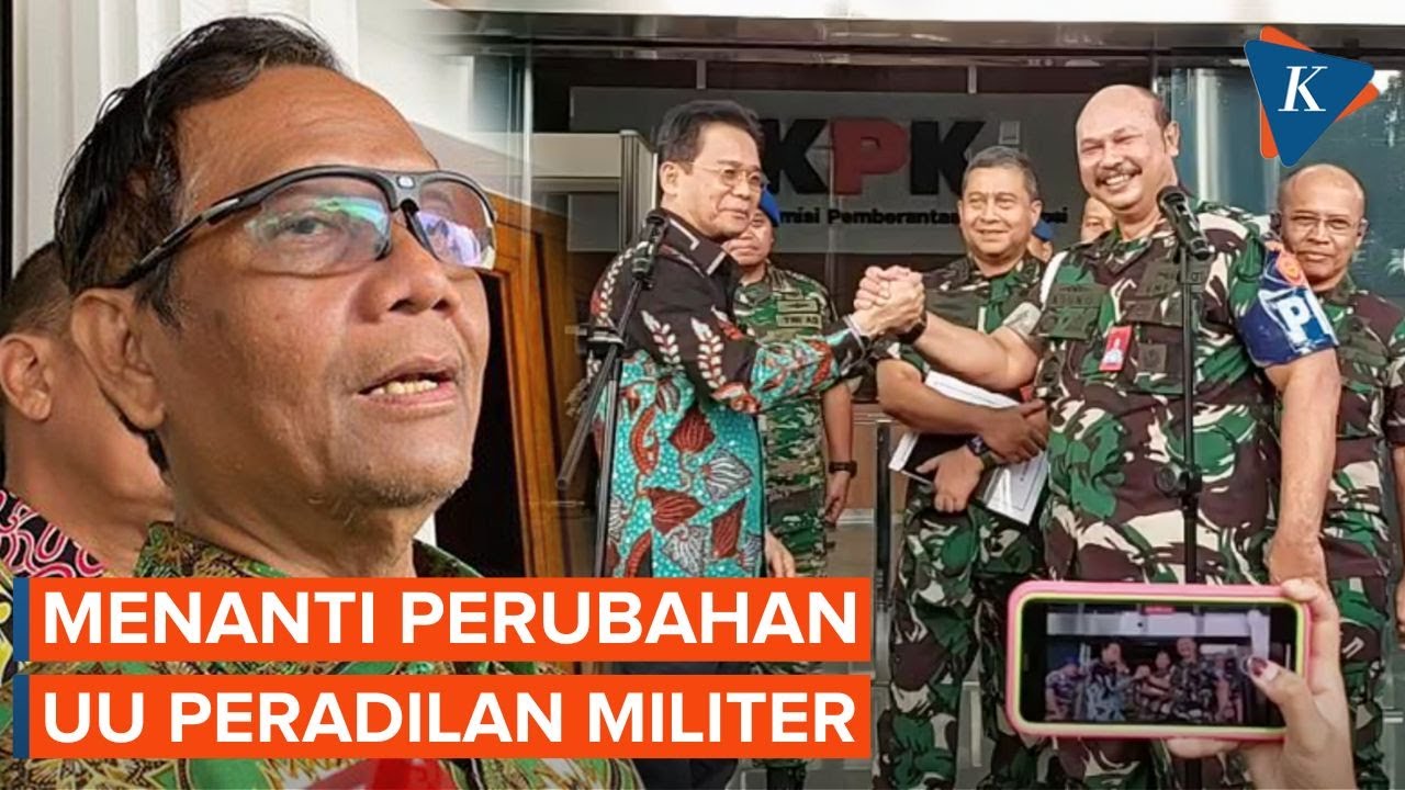 Mahfud MD Setuju UU Peradilan Militer Direvisi, Panglima TNI Siap ...