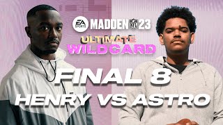 MADDEN 23 | Henry vs Astro | MCS Ultimate Wild Card Tournament | HEAVYWEIGHT BATTLE! 🏈