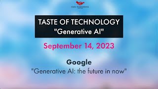 Google Generative AI - Taste of Technology Fall 2023