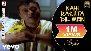 Nahi Rakhta Dil Mein - Official Full Song | Sifar | Lucky Ali
