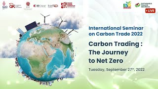 Seminar Internasional dengan Tema “Carbon Trading: The Journey to Net Zero”