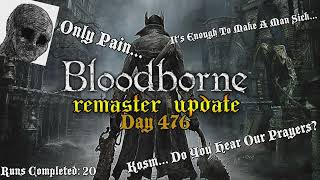 Daily Bloodborne Remaster Update: Day 476
