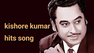 kishore kumar hits songs | kishore kumar hit songs hindi | kishore kumar hit songs sad