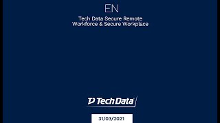 TD SYNNEX Secure Remote Workforce & Secure Workplace