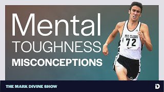 The Misconception of Mental Toughness (with Steve Magness)