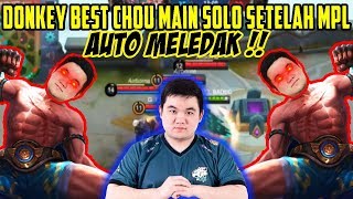 BEST CHOU GAME PLAY BY DONKEY!!! SOLO RANK!!! AFTER MPL!!!