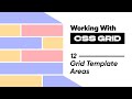 12 Grid Template Areas | Working with CSS Grid | bynauman #trending
