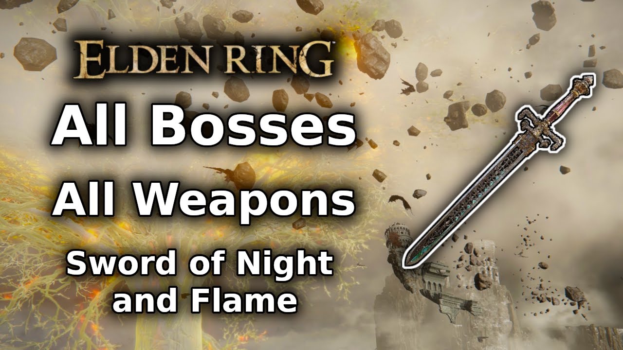 Elden Ring Sword Of Night And Flame Playthrough || All Bosses All ...