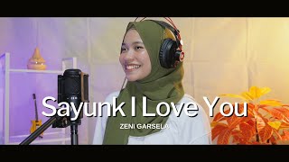 Sayunk I Love You - Chombi (Cover by Zeni Garsela) | LIVE SESSION LIRIK INDONESIA | LAGU POP MELAYU