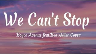 WE CAN'T STOP-MILEY CYRUS(BOYCE AVENUE feat.BEA MILLER COVER)