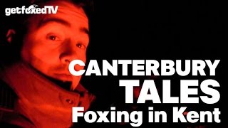 Canterbury Tales - Foxing in Kent