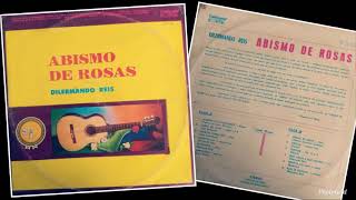 LP ABISMO DE ROSAS - lado A (DILERMANDO REIS)