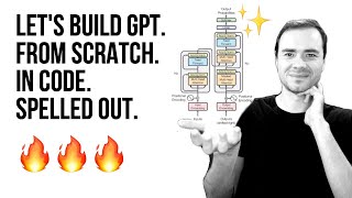 Let's build GPT: from scratch, in code, spelled out.