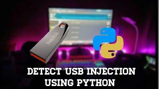 python : Detect inject USB