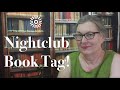 The Nightclub Book Tag! #tagtuesday #booktube