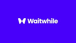 Overview and How To Set Up Your Account | Waitwhile