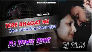 Tere Bhagat Ne Pyar Aala Rog Maar Gya Dj Remix | New Haryanvi Song 2022 | Bhagat Maharaj Remix Song