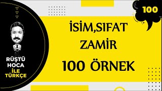 İsim, Sıfat, Zamir | 100 ÖRNEK | RÜŞTÜ HOCA